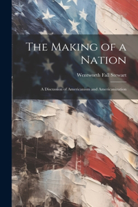 Making of a Nation