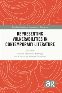 Representing Vulnerabilities in Contemporary Literature