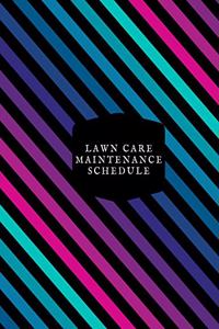Lawn Care Maintenance Schedule