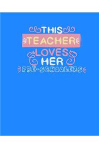 This Teacher Loves Her Pre-Schoolers