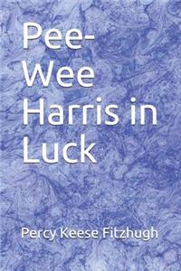 Pee-Wee Harris in Luck
