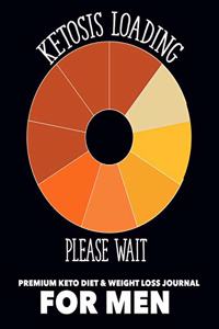 Ketosis Loading Please Wait Premium Keto Diet & Weight Loss Journal For men