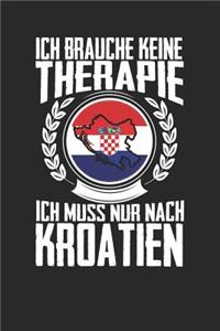 Ich brauche keine Therapie ich muss nur nach Kroatien