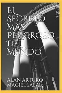 Secreto Mas Peligroso del Mundo