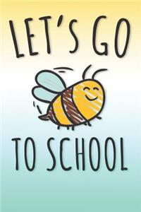 Let's go to School