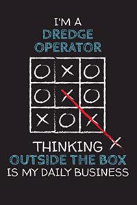 I'm a DREDGE OPERATOR: Thinking Outside The Box - Blank Dotted Job Customized Notebook. Funny Profession Accessories. Office Supplies, Work Colleague Leaving Gift, Co-Work