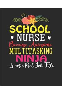 School Nurse Because Awesome Multi-Tasking Ninja Isn't A Real Job Title