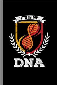 It's In My DNA
