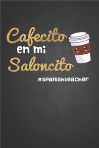 Cafecito en mi Saloncito #Spanish teacher