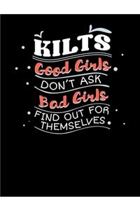 Kilts Good Girls Don't Ask Bad Girls Find Out For Themselves