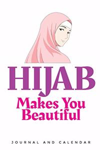 Hijab Makes You Beautiful