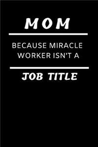 Funny Mother Notebook