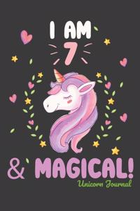 I Am 7 & Magical! Unicorn Journal