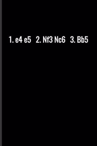 1.e4e5 2.Nf3Nc6 3.Bb5