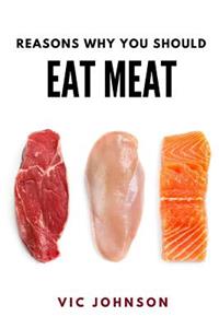 Reasons Why You Should Eat Meat