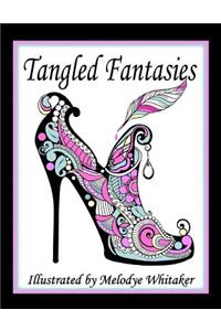 Tangled Fantasies: Illustrated by Melodye Whitaker