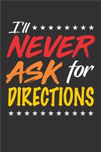 I'll Never ask for directions
