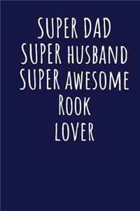 Super Dad Super Husband Super Awesome Rook Lover