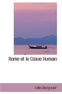 Rome Et Le Cue Humain