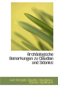 Arch Ologische Bemerkungen Zu Claudian Und Sidonius