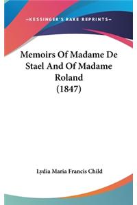 Memoirs Of Madame De Stael And Of Madame Roland (1847)