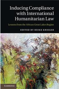 Inducing Compliance with International Humanitarian Law