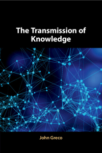 The Transmission of Knowledge