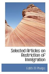 Selected Articles on Restriction of Immigration