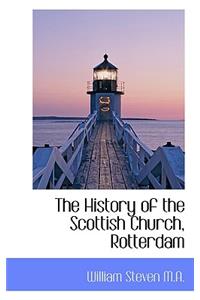 The History of the Scottish Church, Rotterdam