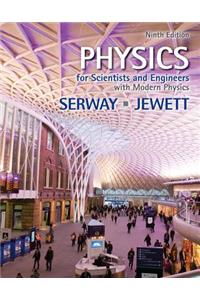 Physics for Scientists and Engineers with Modern Physics