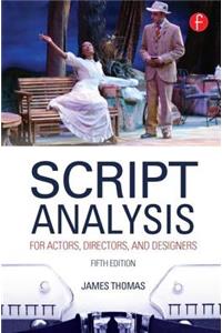 Script Analysis for Actors, Directors, and Designers