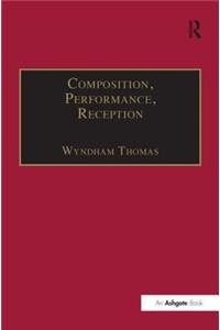 Composition, Performance, Reception