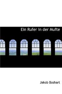 Ein Rufer in Der Mufte