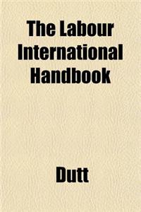 The Labour International Handbook