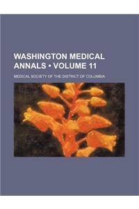 Washington Medical Annals (Volume 11)