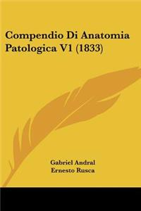 Compendio Di Anatomia Patologica V1 (1833)