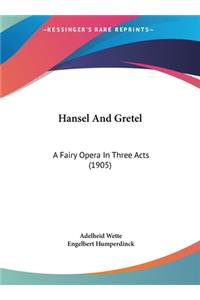 Hansel and Gretel