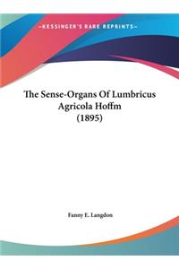 The Sense-Organs of Lumbricus Agricola Hoffm (1895)