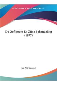 de Ooftboom En Zijne Behandeling (1877)