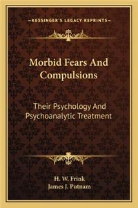 Morbid Fears and Compulsions