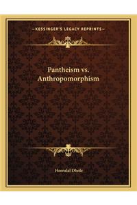 Pantheism vs. Anthropomorphism