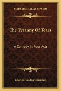 Tyranny of Tears