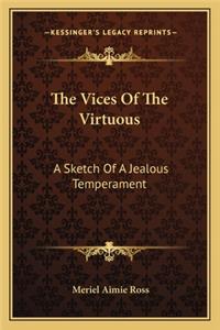 Vices of the Virtuous