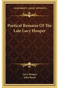 Poetical Remains of the Late Lucy Hooper