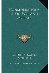 Considerations Upon Wit and Morals