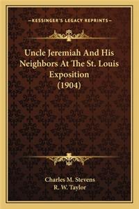 Uncle Jeremiah and His Neighbors at the St. Louis Exposition (1904)