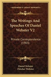 The Writings And Speeches Of Daniel Webster V2