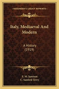 Italy, Mediaeval And Modern