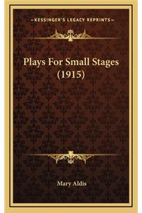 Plays for Small Stages (1915)