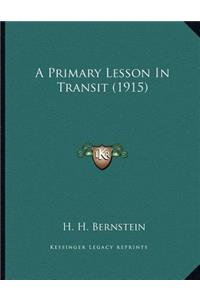 A Primary Lesson In Transit (1915)